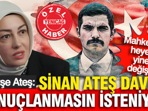 Ayse ates sinan ates davasi sonuclanmasin isteniyor jt1Q1cQU